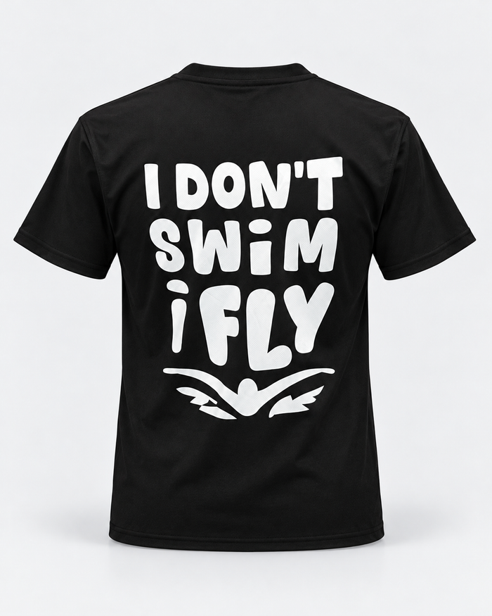 Swim T Shirt - I Don’t Swim I Fly T Shirt Black staged back view